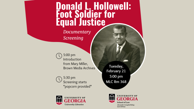 Donald L. Hollowell: Foot Soldier for Equal Justice documentary screening at MLC Rm 368 at 5:00 p.m. Popcorn provided.