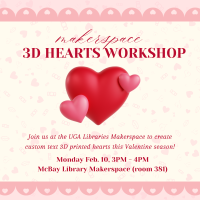 makerspace 3d hearts workshop